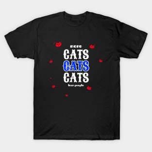 More Cats! Less People T-Shirt